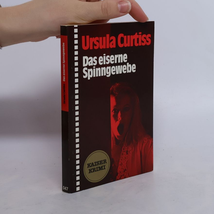 Ursula Curtiss Das eiserne Spinngewebe