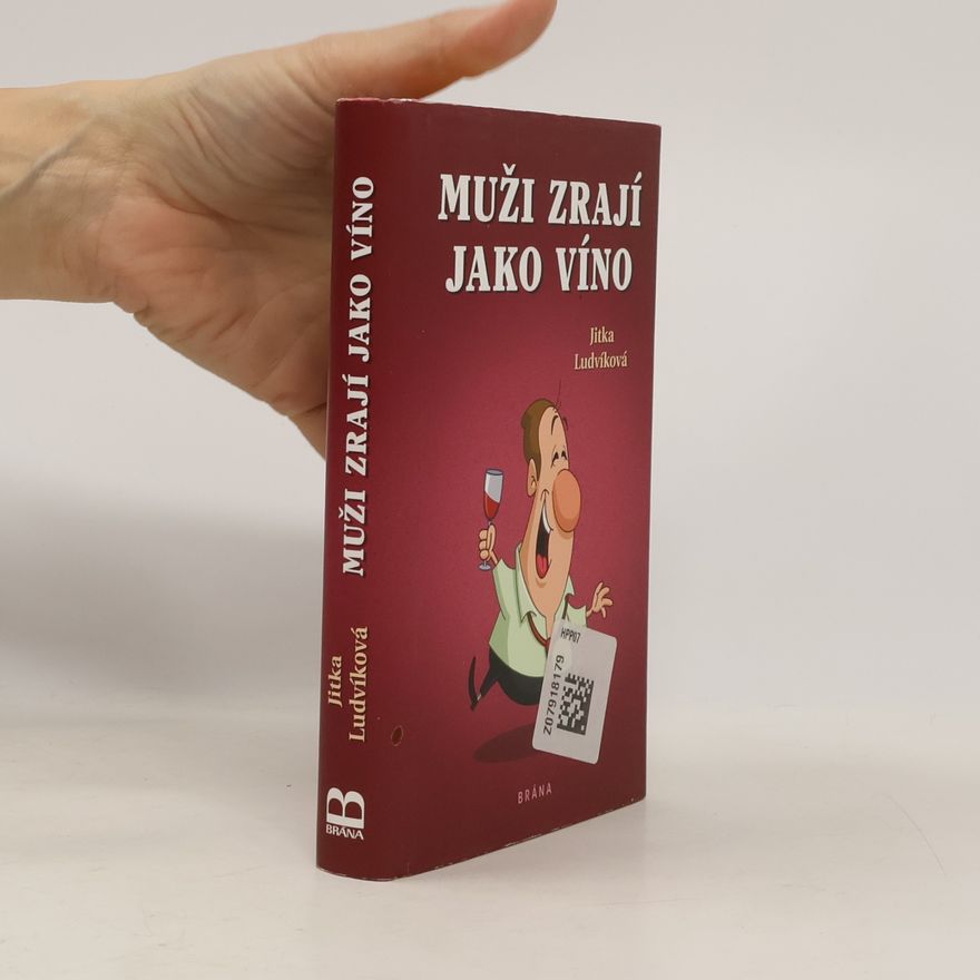 Jitka Ludvíková Muži zrají jako víno