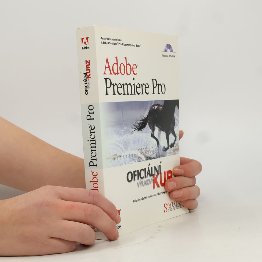 Auteurscollectief Adobe Premiere Pro : oficiální výukový kurz