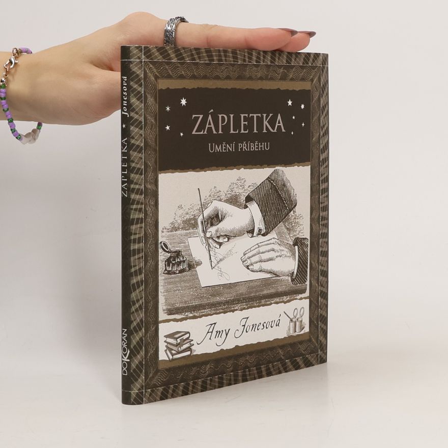 Amy Jones Zápletka : umění příběhu