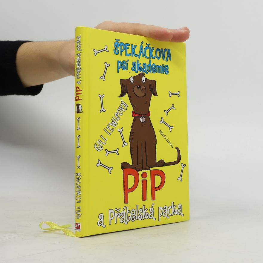 Gill Lewis Špekáčkova psí akademie. Pip a Přátelská packa