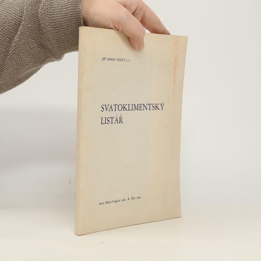 Jiří Maria Veselý Svatoklimentský listář