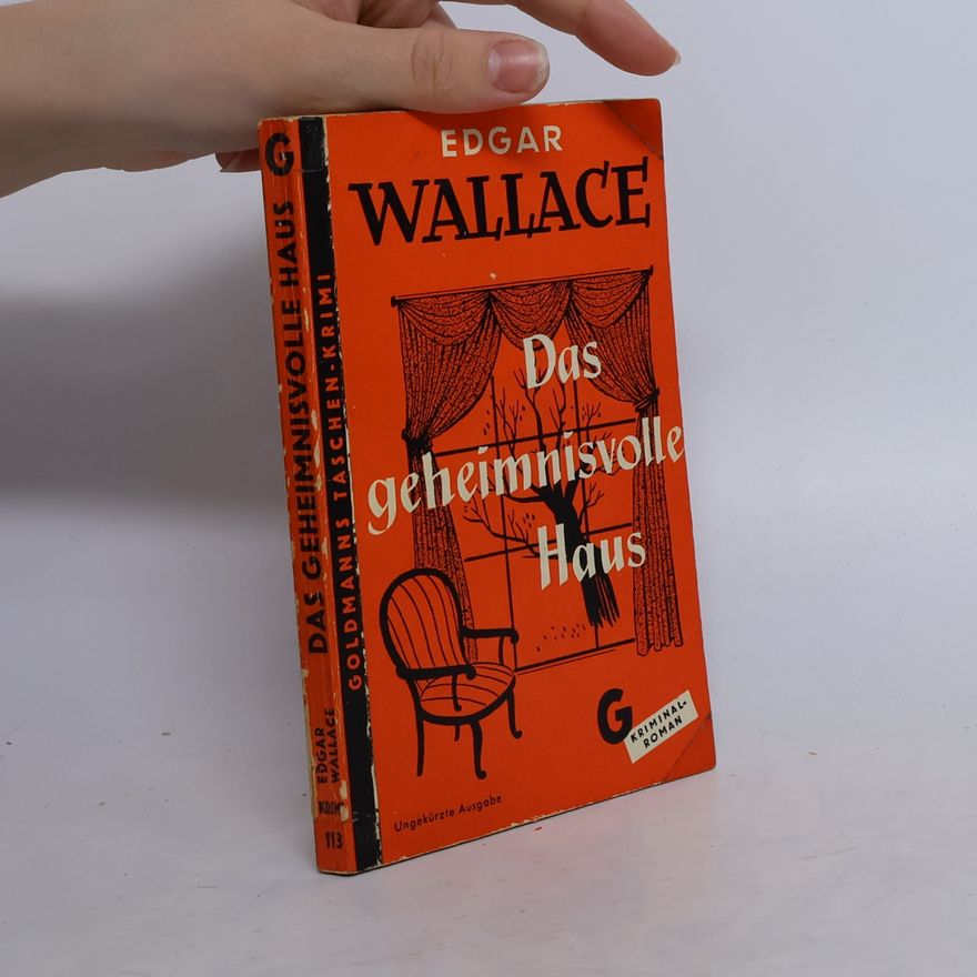 Edgar Wallace Das geheimnisvolle Haus