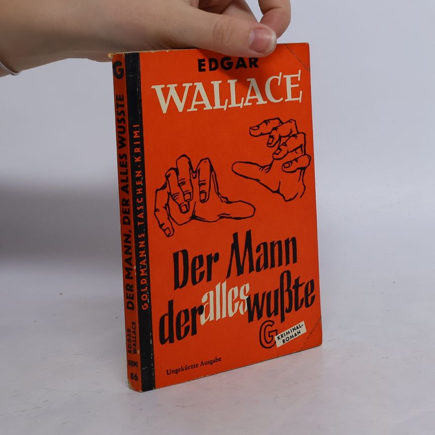 Edgar Wallace Der Mann, der alles wusste