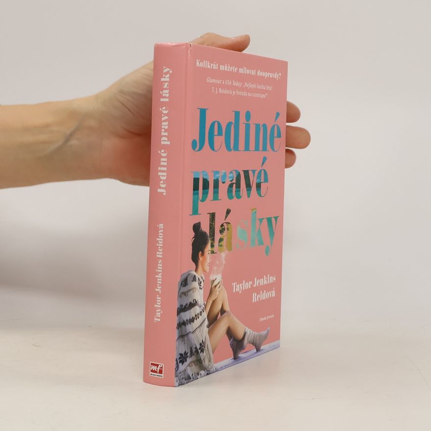 Taylor Jenkins Reid Jediné pravé lásky