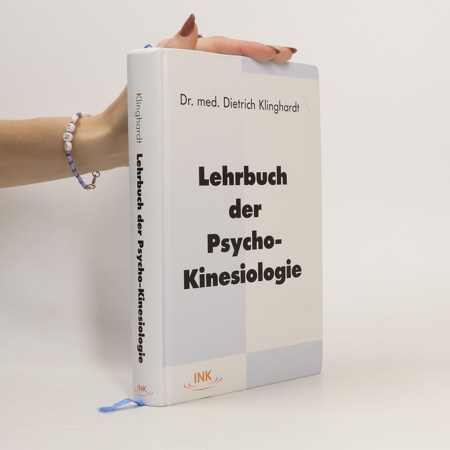 Dietrich Klinghardt Lehrbuch der Psycho-Kinesiologie