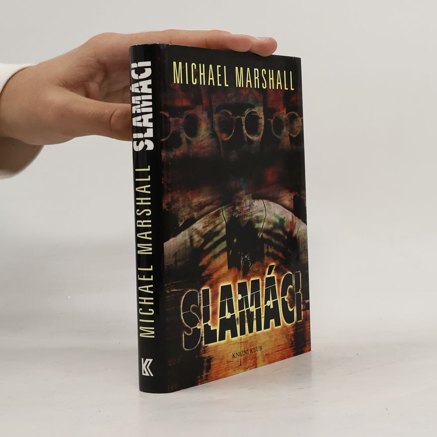 Michael Marshall Smith Slamáci