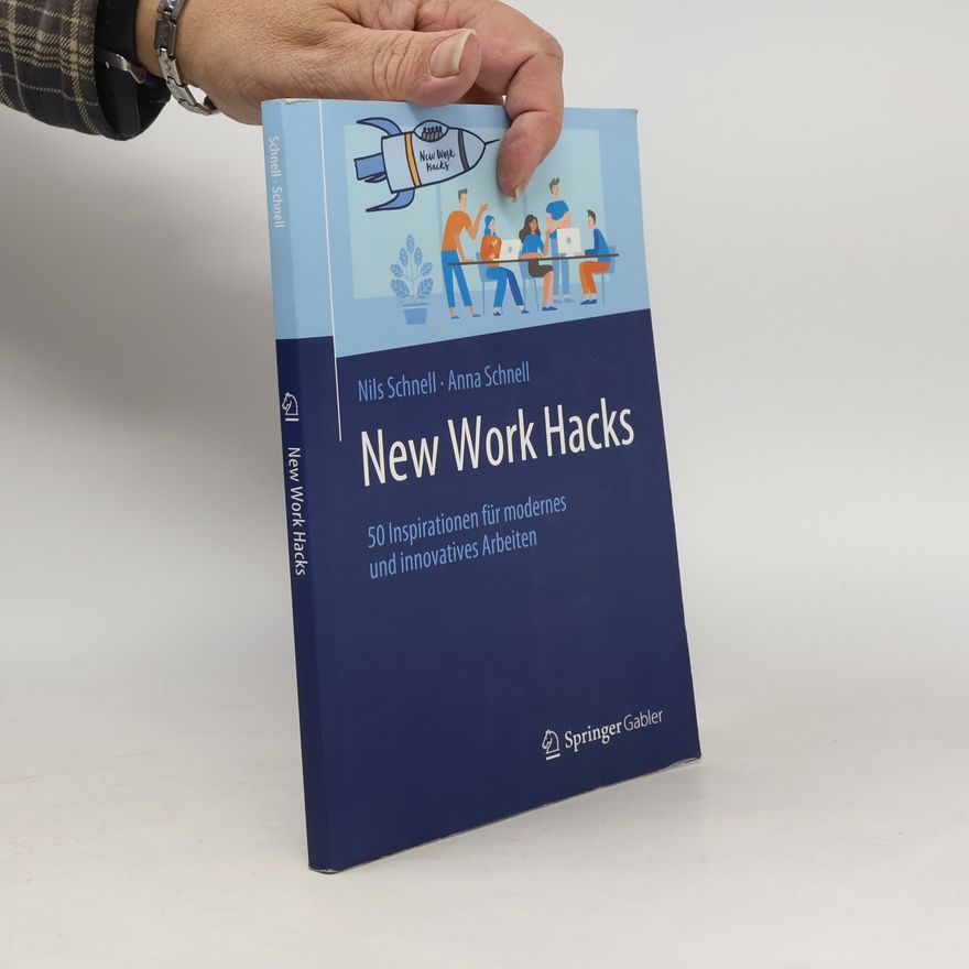 Nils Schnell New Work Hacks