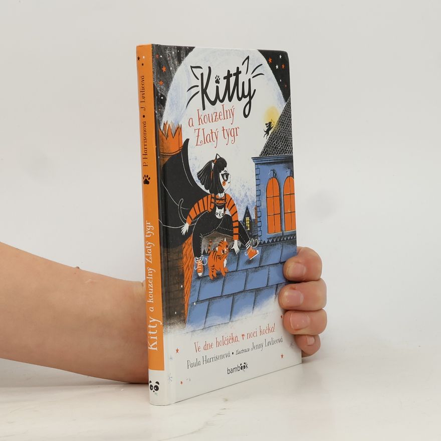 Paula Harrison Kitty a kouzelný Zlatý tygr