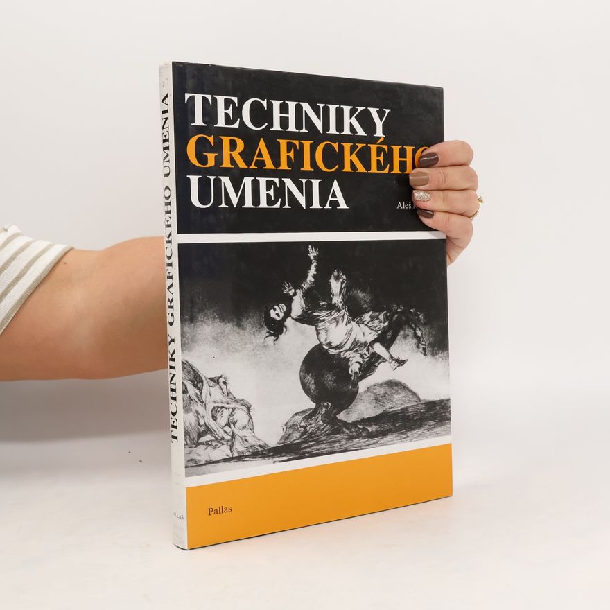 Aleš Krejča Techniky grafického umenia : Sprievodca po prac. postupoch a dejinách tlače orig. grafiky