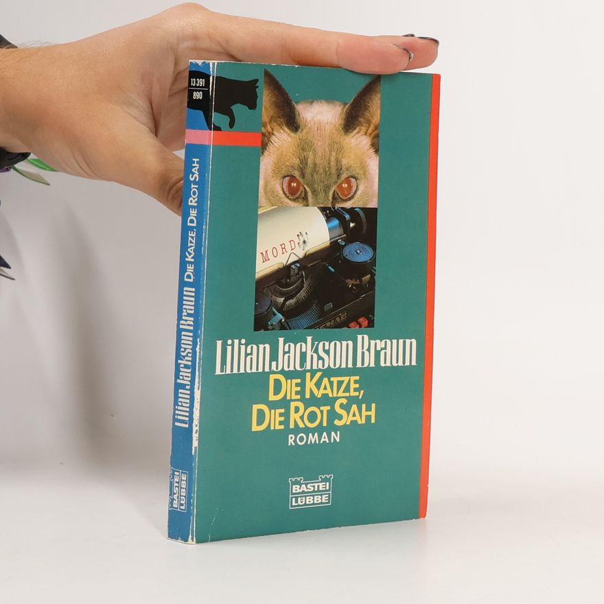 Lilian Jackson Braun Die Katze, die rot sah