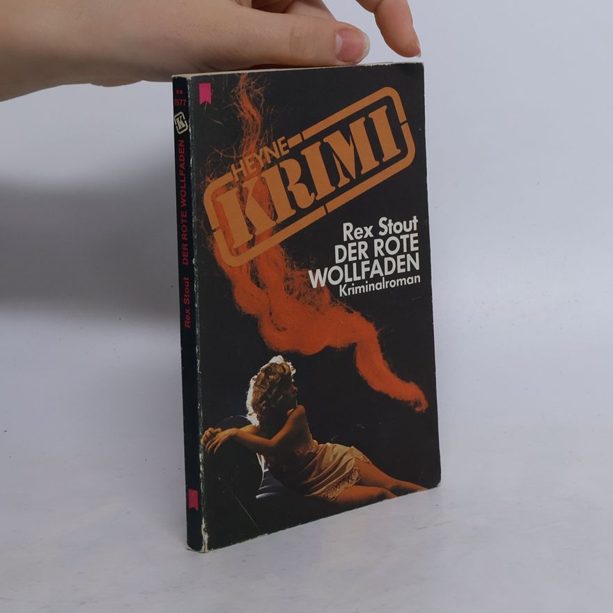 Rex Stout Der rote Wollfaden