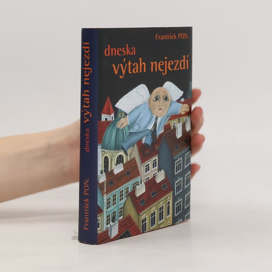 František PON Dneska výtah nejezdí