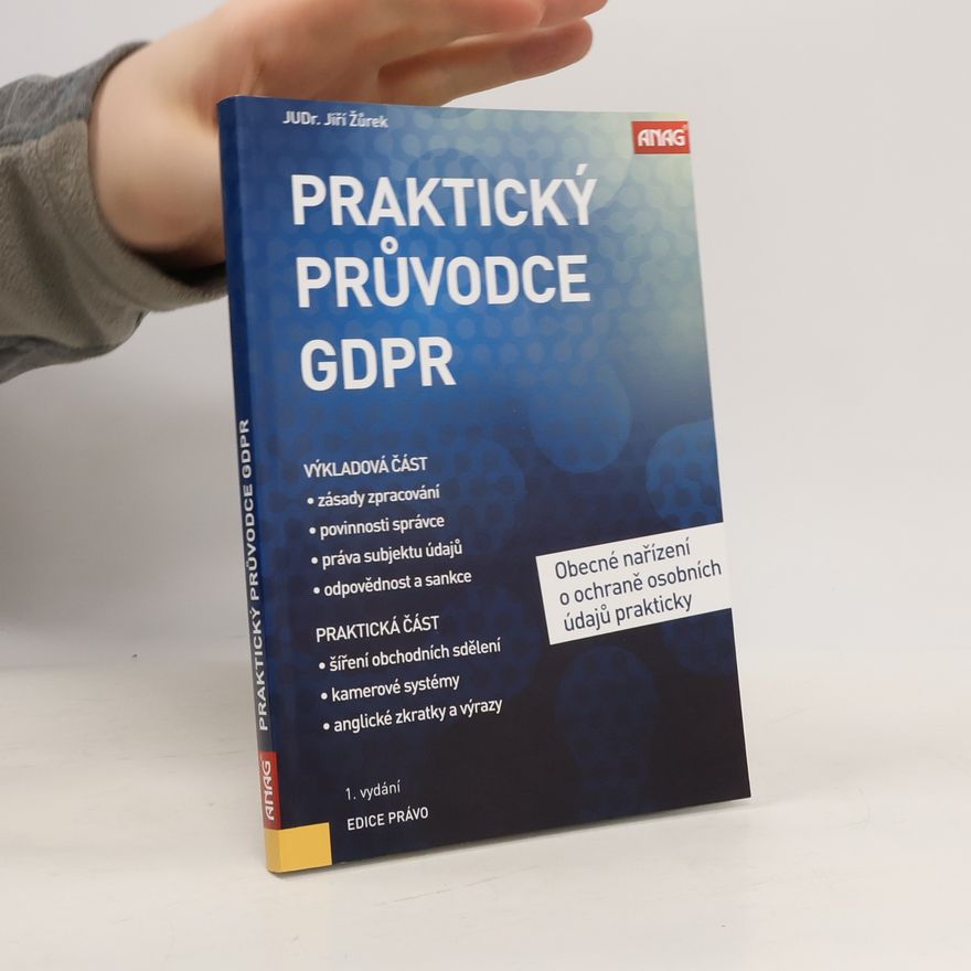 Jiří Žůrek Praktický průvodce GDPR