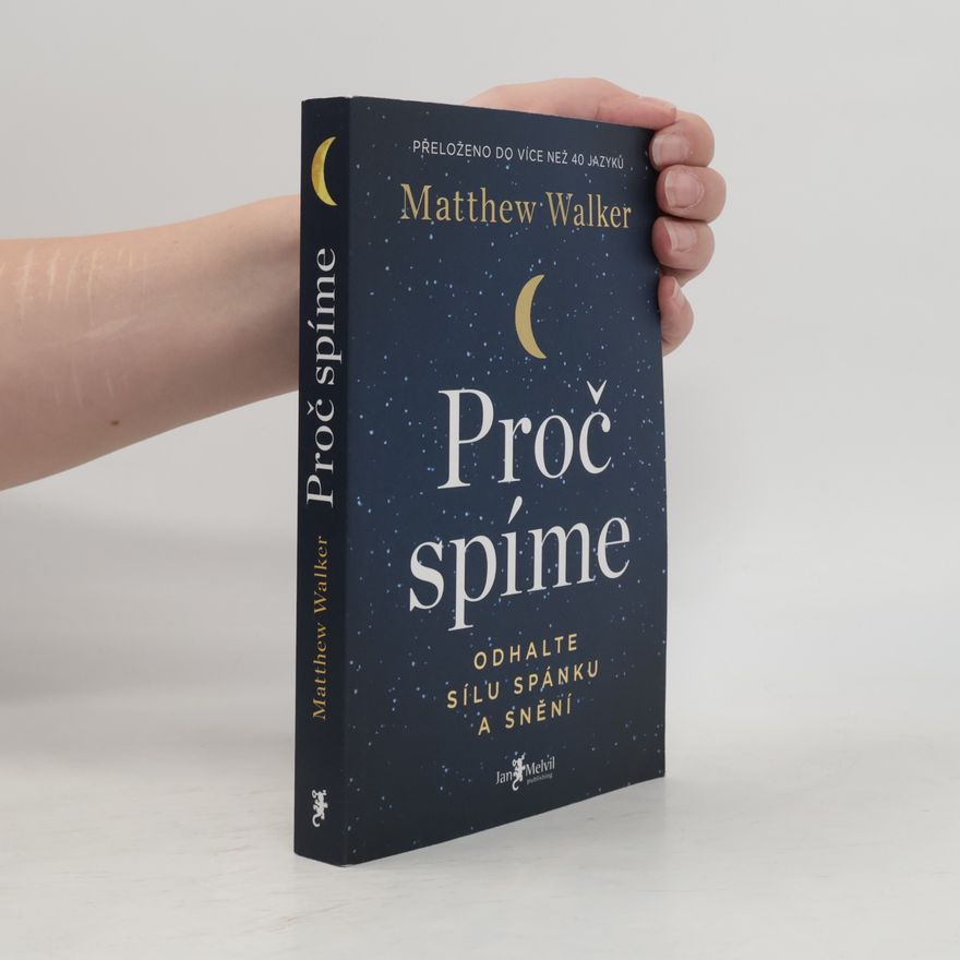 Matthew Walker Proč spíme
