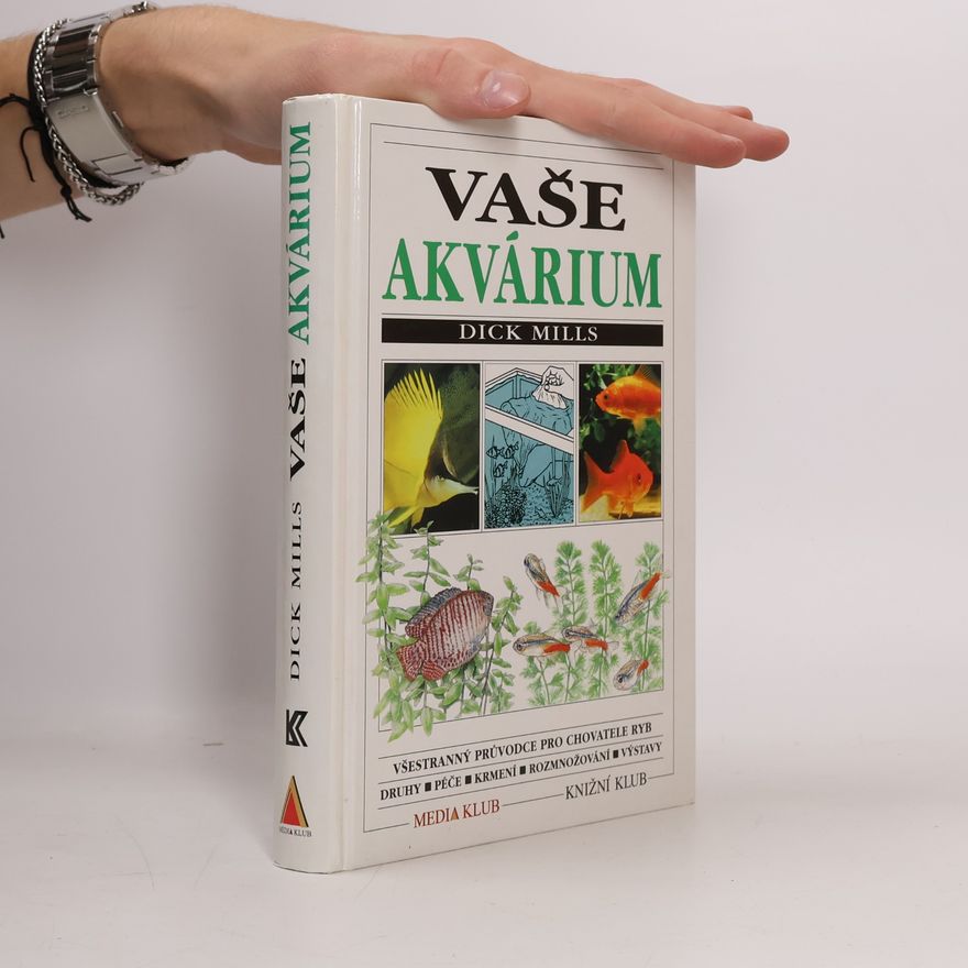 Dick Mills Vaše akvárium