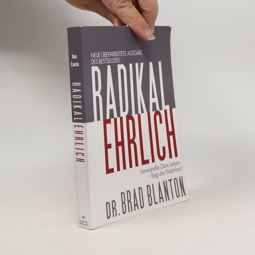 Brad Blanton Radikal Ehrlich
