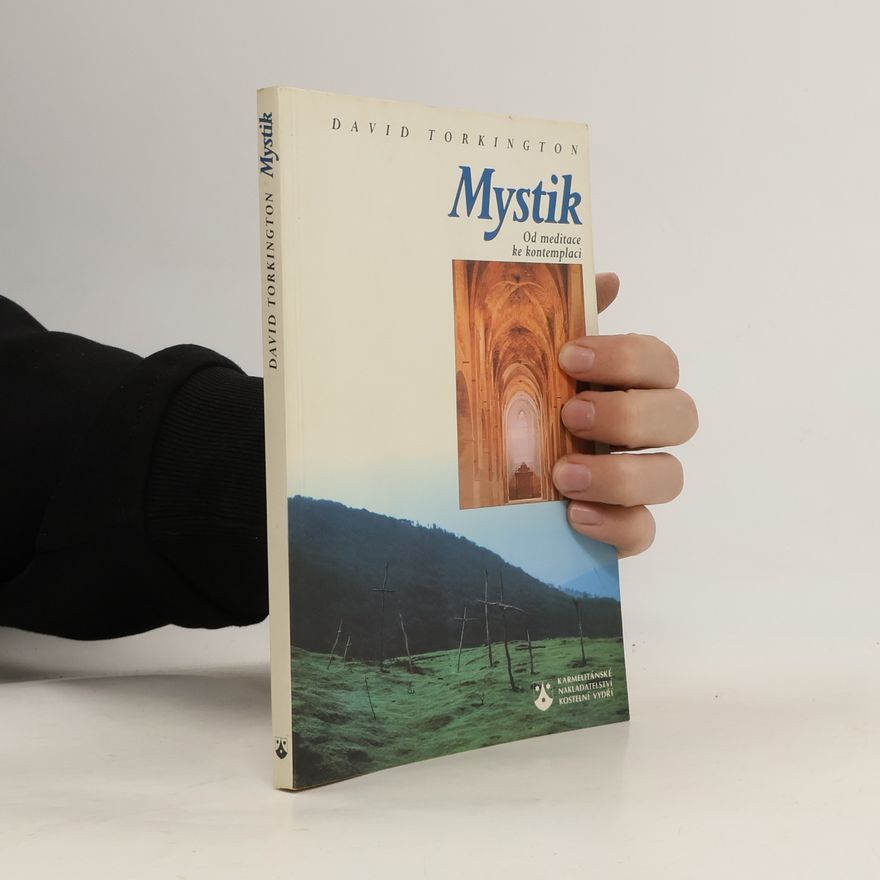 Klára Kudlová Mystik: Od meditace ke kontemplaci