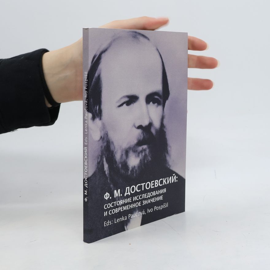 Kolektív autorov F. M. Dostojevskij : sostojanije issledovanija i sovremennoje značenije