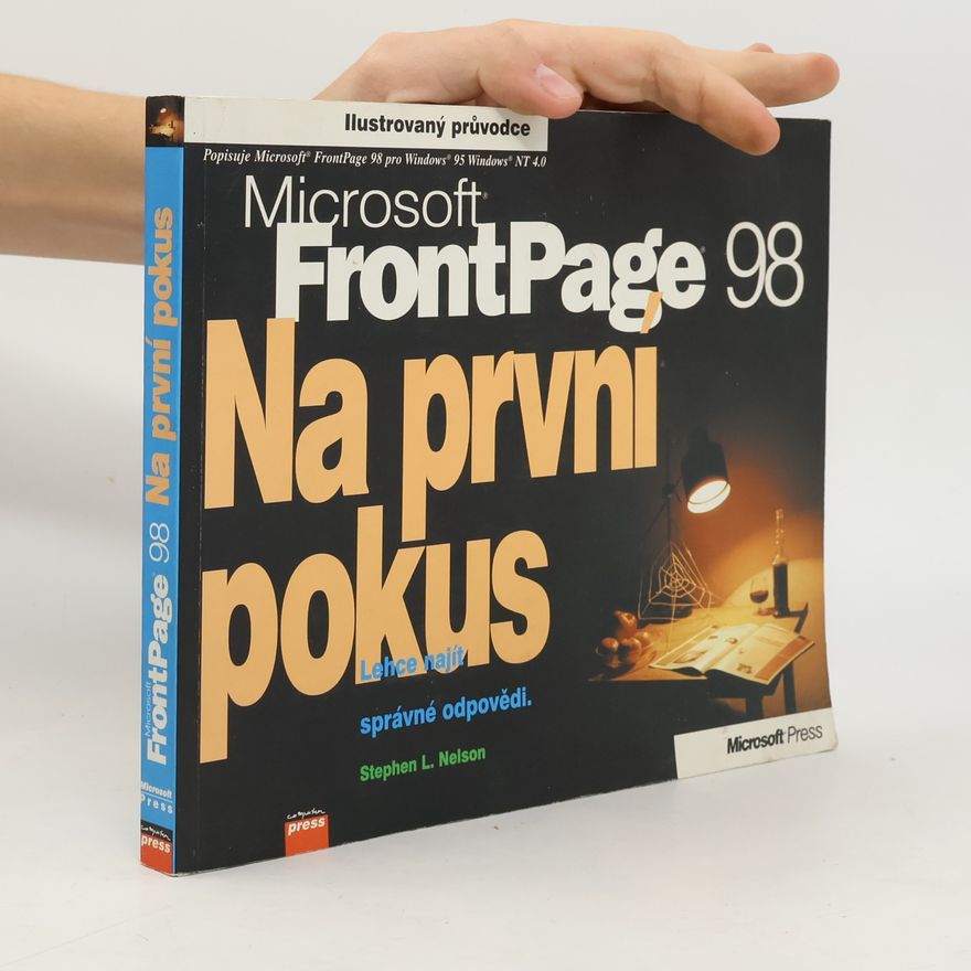 Stephen L. Nelson Microsoft FrontPage 98 na první pokus