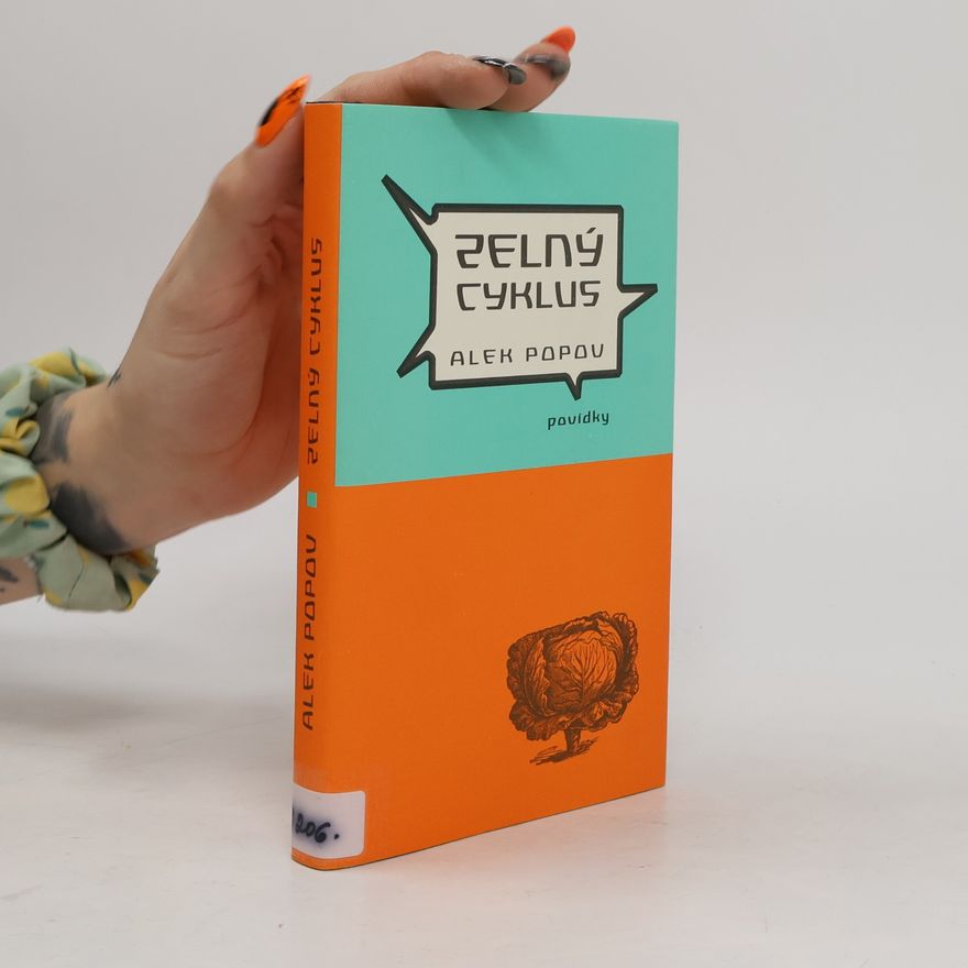 Alek Popov Zelný cyklus