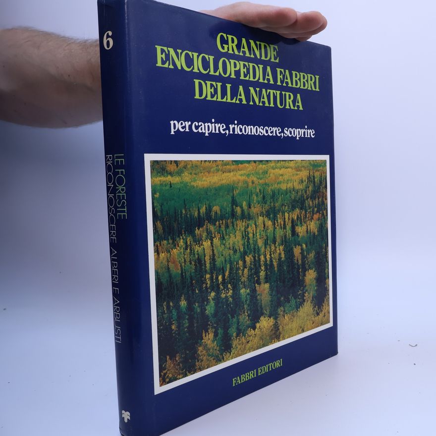 Various authors Grande Enciclopedia Fabbri della Natura 6. Le foreste