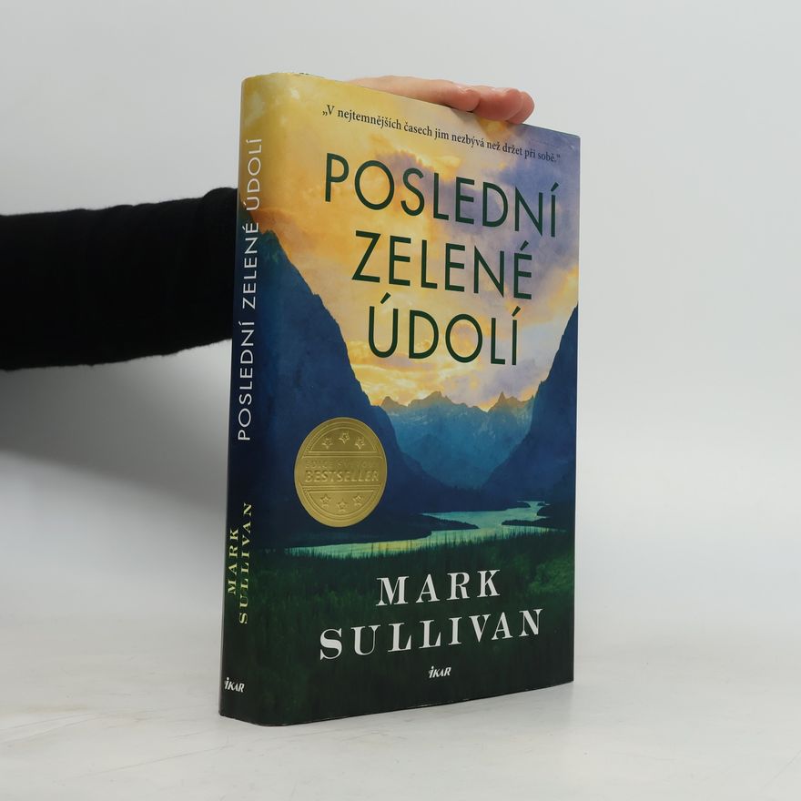 Mark T. Sullivan Poslední zelené údolí