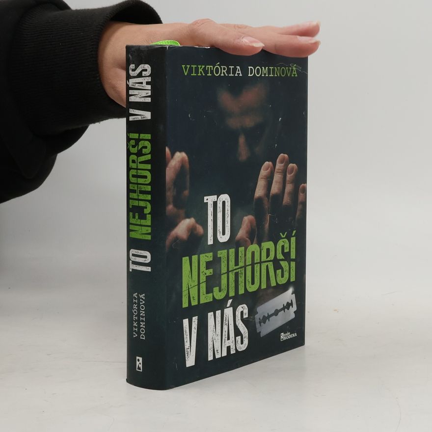 Viktória Dominová To nejhorší v nás