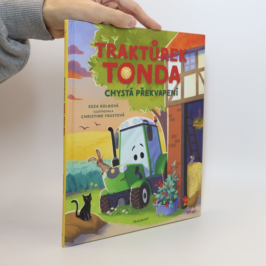 Christine Faust Traktůrek Tonda chystá překvapení