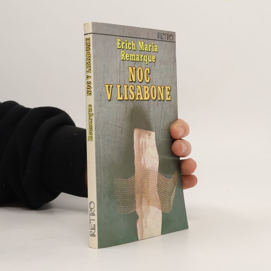Erich Maria Remarque Noc v Lisabone