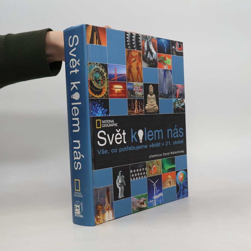 Kolektiv autorů Svět kolem nás: Vše, co potřebujeme vědět v 21. století