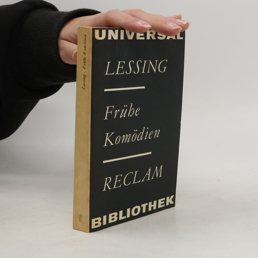 Gotthold Ephraim Lessing Frühe Komödien