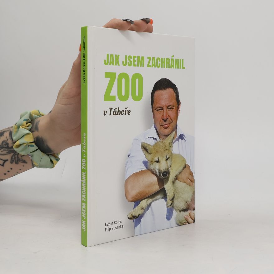 Filip Sušanka Jak jsem zachránil ZOO v Táboře