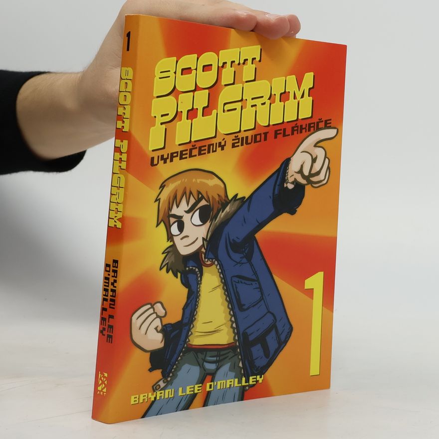 Bryan Lee O'Malley Scott Pilgrim. 1. díl. Vypečený život flákače