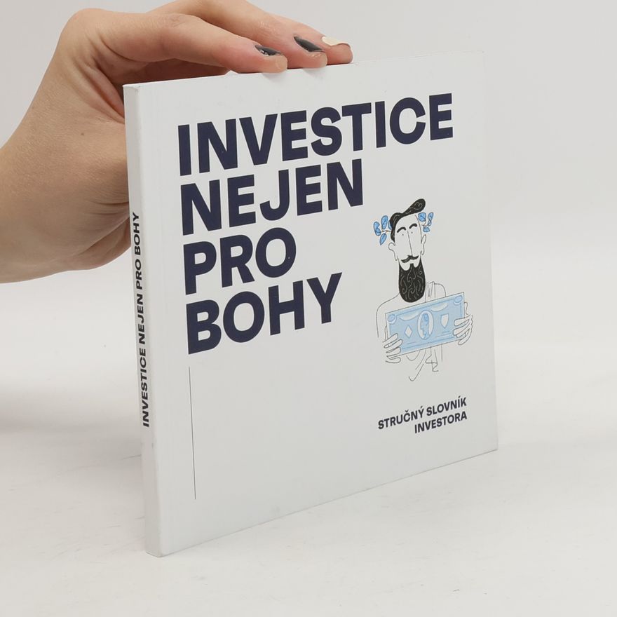 Collectif d'auteurs Investice nejen pro bohy