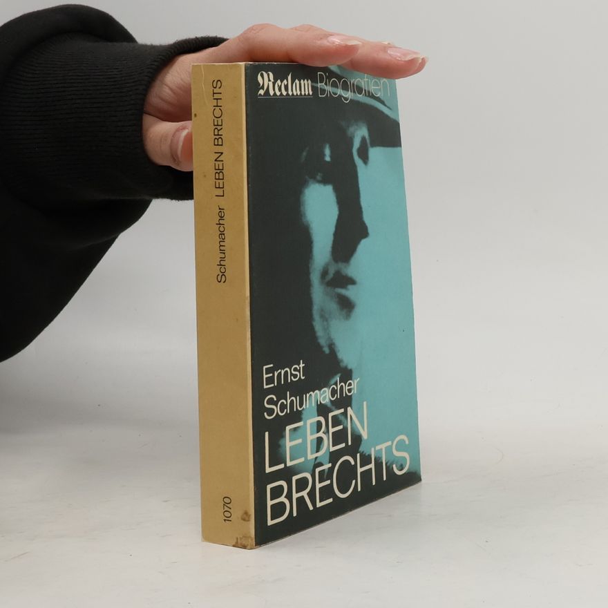 Ernst Schumacher Leben Brechts