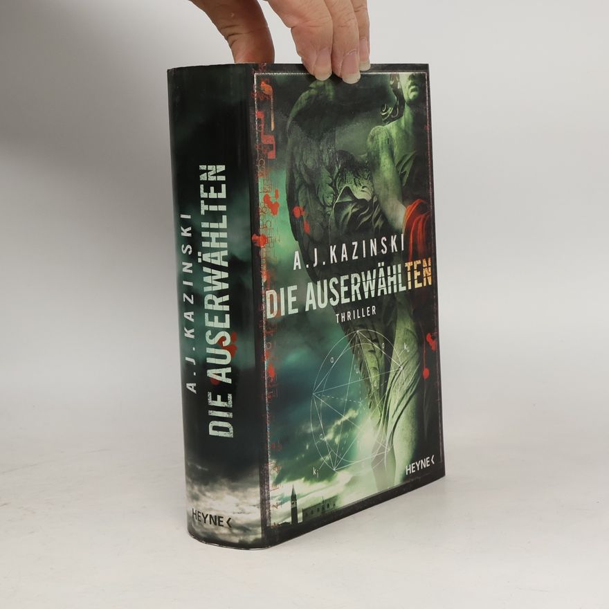 A. J. Kazinski Die Auserwählten
