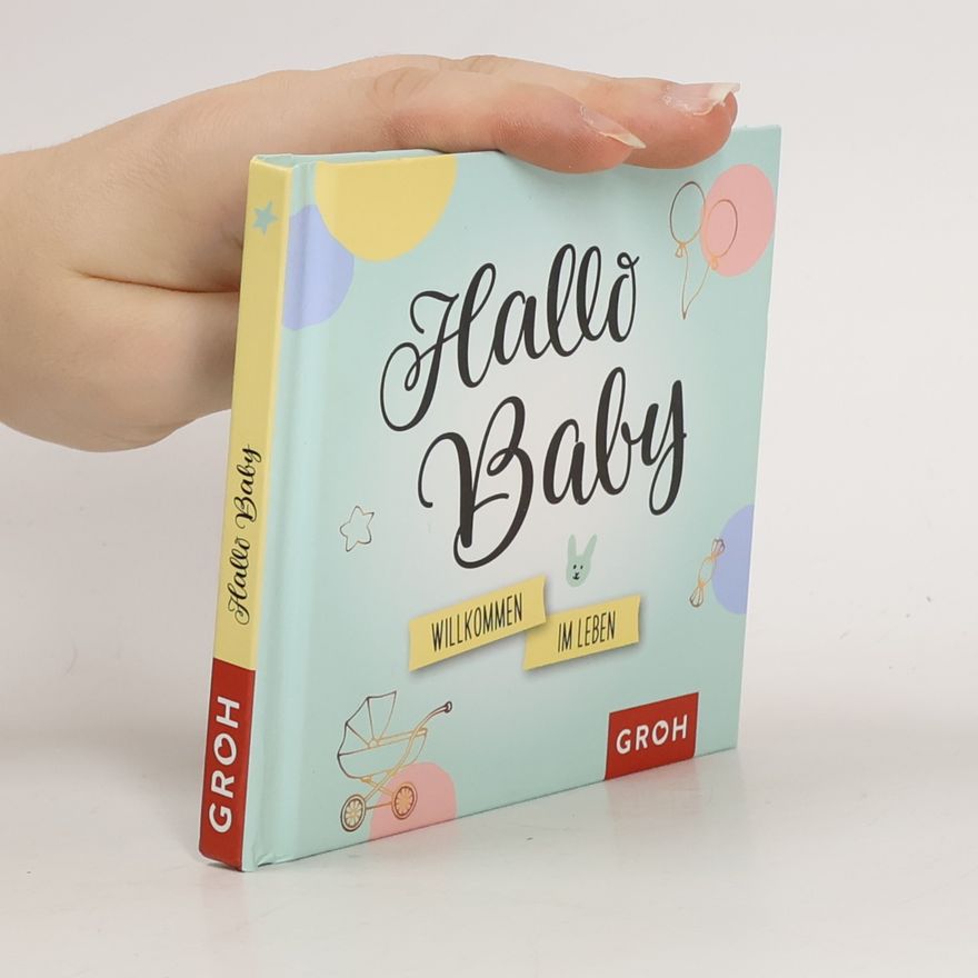 Auteurscollectief Hallo Baby.. Willkommen im Leben