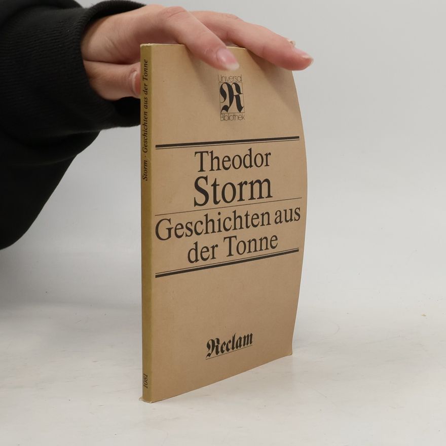 Theodor Storm Geschichten aus der Tonne