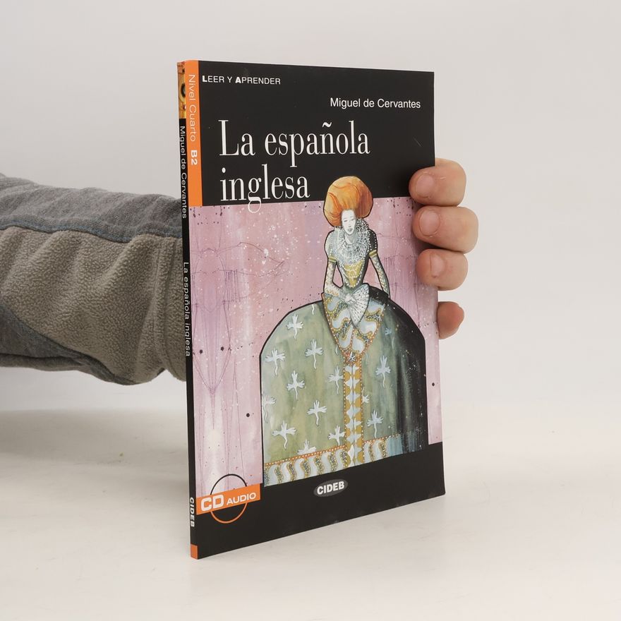 Miguel de Cervantes Saavedra La espaňola inglesa