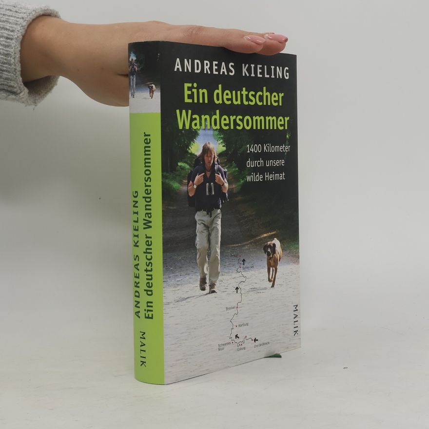 Andreas Kieling Ein deutscher Wandersommer