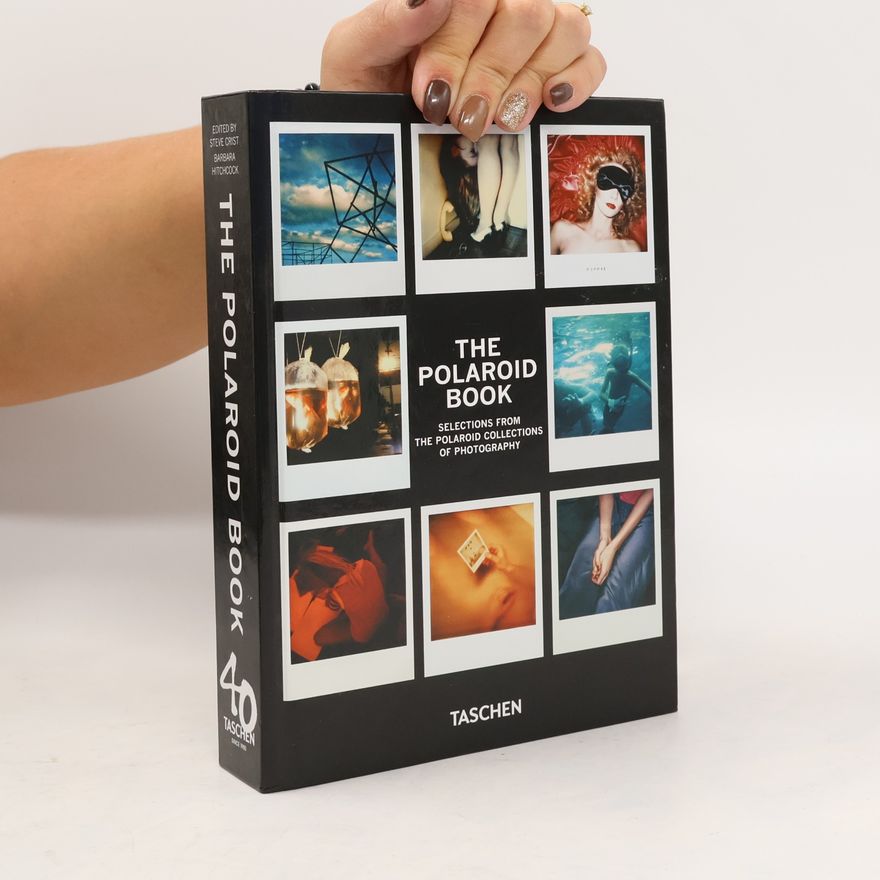 Steve Crist The Polaroid Book. 40th Ed