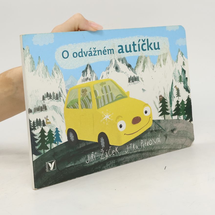 Jitka Petrova O odvážném autíčku