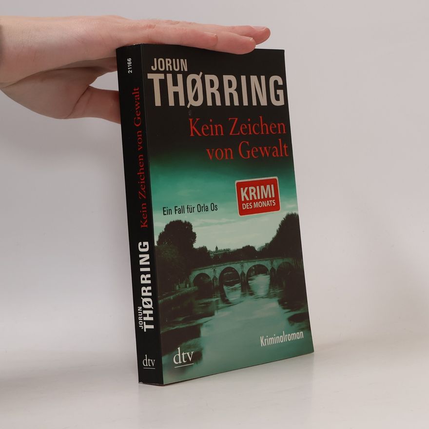 Jorun Thørring Kein Zeichen von Gewalt