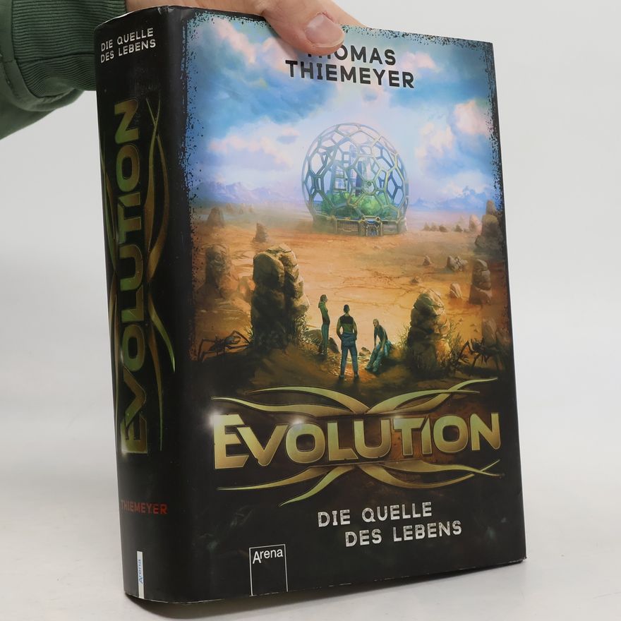 Thomas Thiemeier Evolution - die Quelle des Lebens