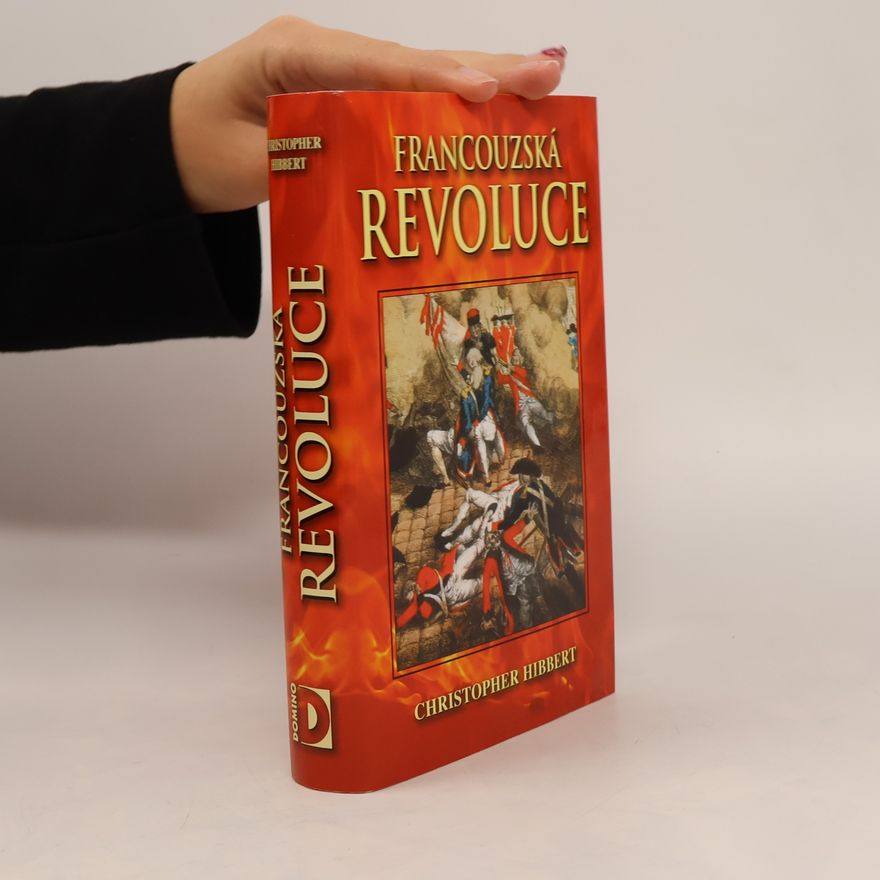 Christopher Hibbert Francouzská revoluce