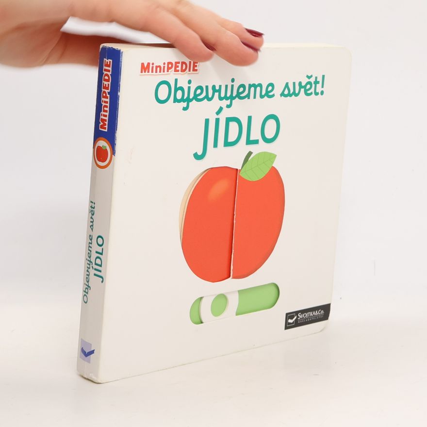 Nathalie Choux Objevujeme svět! Jídlo