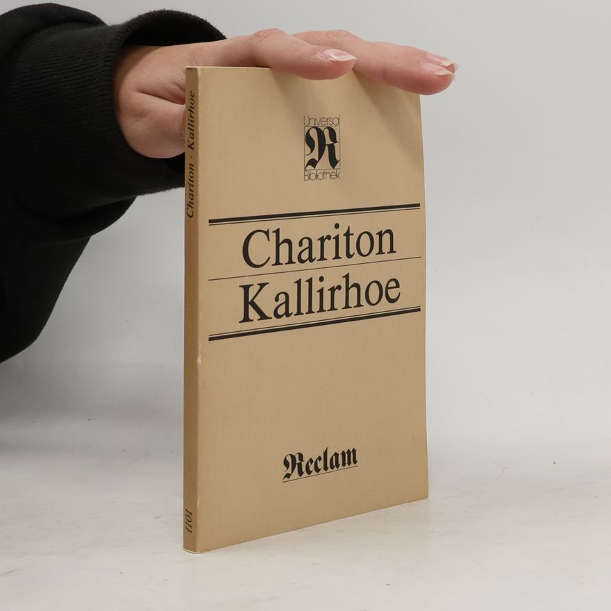 Chariton von Aphrodisias Kallirhoe