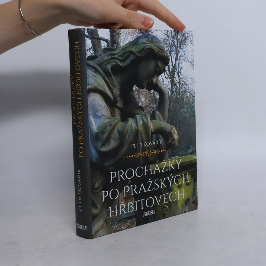 Petr Kovařík Procházky po pražských hřbitovech