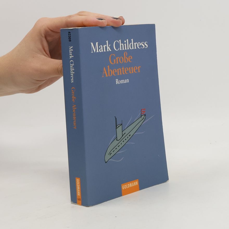 Mark Childress Große Abenteuer